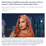 Film Heritage Foundation’s 4K Restoration of Kamal Amrohi’s Masterpiece “Pakeezah” (1972) to have its world premiere at the prestigious Festival Lumière in Lyon, France followed by the UK premiere at the London Film Festival