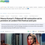 Film Heritage Foundation’s 4K Restoration of Kamal Amrohi’s Masterpiece “Pakeezah” (1972) to have its world premiere at the prestigious Festival Lumière in Lyon, France followed by the UK premiere at the London Film Festival
